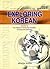 Exploring Korean: Intermediate-High Intermediate Reading Topics (외국인을 위한 한국어 읽기)