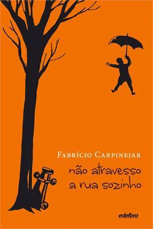 Não atravesso a rua sozinho (Paperback)