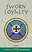 Sworn Loyalty (Sword of Gla...