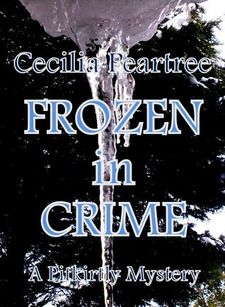 Frozen in Crime (Pitkirtly Mysteries #5)