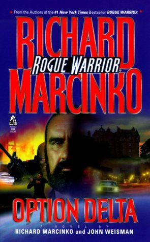 Option Delta (Rogue Warrior, #7)