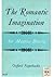 The Romantic Imagination (O...