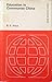 Education in Communist China (World education series)