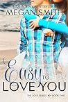 Easy to Love You by Megan   Smith