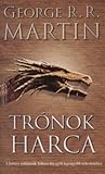 Trónok harca by George R.R. Martin