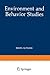 Environment and Behavior Studies: Emergence of Intellectual Traditions (Human Behavior and Environment)