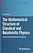 The Mathematical Structure of Classical and Relativistic Physics: A General Classification Diagram (Modeling and Simulation in Science, Engineering and Technology)