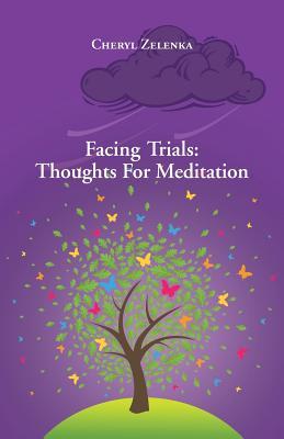 Facing Trials: Thoughts for Meditation