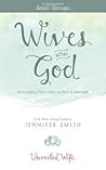 Wives After God: Encouraging Each Other In Faith & Marriage, Devotional