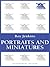 Portraits and Miniatures