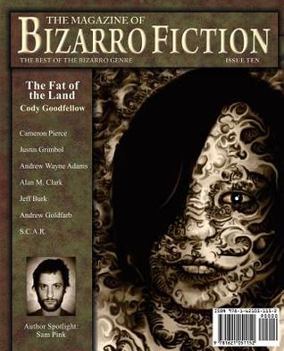 The Magazine of Bizarro Fiction Issue 10 (Paperback)