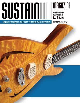 Sustain 4: Magazine for luthiers and designers of musical instruments (Paperback)