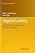 Targeted Learning: Causal Inference for Observational and Experimental Data (Springer Series in Statistics)