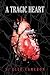 A Tragic Heart