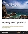Learning AWS OpsWorks Learning AWS OpsWorks