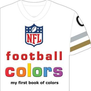 NFL Football Colors: My First Book of Colors