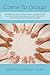Come To Group!: An essential psychoeducational workbook for all psychiatric clinicians looking to educate and support their patients wellness