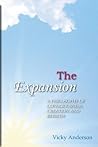 The Expansion: A Philosophy of Consciousness, Creation and Rebirth