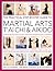 The Practical Step-By-Step Guide To Martial Arts, T'ai Chi & Aikido: A step-by-step teaching plan with over 1800 photographs and illustrations