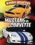 Mustang vs. Corvette (Ultimate Car Battles)