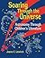 Soaring Through the Universe: Astronomy Through Children's Literature