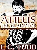 Atilus the Gladiator