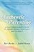 Authentic Parenting: A Four...