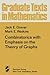 Combinatorics with Emphasis on the Theory of Graphs (Graduate Texts in Mathematics)