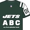 New York Jets ABC (My First Alphabet Books) (My First Alphabet Books (Michaelson Entertainment)) New York Jets ABC (My First Alphabet Books) (My First Alphabet Books (Michaelson Entertainment))