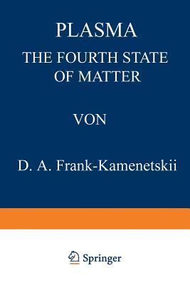 Plasma: The Fourth State of Matter