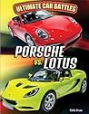 Porsche Vs. Lotus (Ultimate Car Battles)