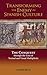 Transforming the Enemy in Spanish Culture: The Conquest Through the Lens of Textual and Visual Multiplicity