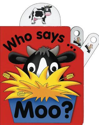 Who Says Moo? (Board Book)