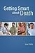 Getting Smart about Death