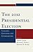 The 2012 Presidential Election by Amnon Cavari