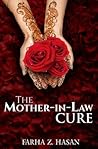 The Mother-in-Law Cure by Farha Z. Hasan