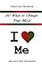 110 Ways to Change Your Mind: I Love ? Me