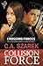 Collision Force (Crossing Forces, #1)