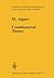 Combinatorial Theory (Grundlehren der mathematischen Wissenschaften)
