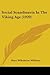 Social Scandinavia In The Viking Age (1920)