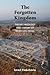 The Forgotten Kingdom: The ...