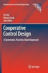 Cooperative Control Design: A Systematic, Passivity-Based Approach (Communications and Control Engineering)