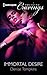 Immortal Desire (Desire, #1)