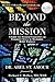 Beyond the Mission: A Guide for Pastoral Counselors on Traumatic Stress in Missionary Relief Workers