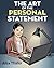 The Art of the Personal Statement by Alex Thaler