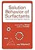 Solution Behavior of Surfac...