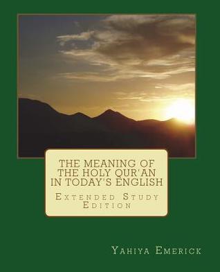 The Meaning of the Holy Qur'an in Today's English