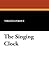The Singing Clock