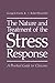 The Nature and Treatment of the Stress Response by George S. Everly Jr.