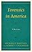 Forensics in America by Michael Bartanen
